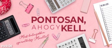 Pontosan, ahogy kell!